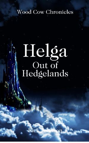 [Wood Cow Chronicles 01] • Helga · Out of Hedgelands